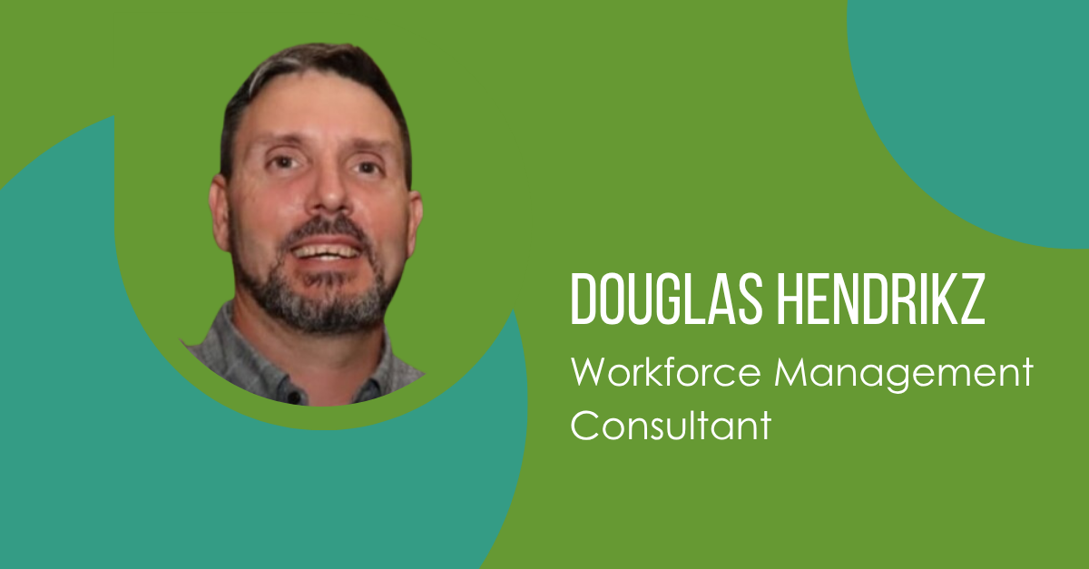 Meet Douglas Hendrikz, Workforce Management Consultant