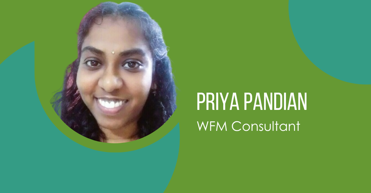 Meet Priya Pandian: Techno Functional WFM Consultant