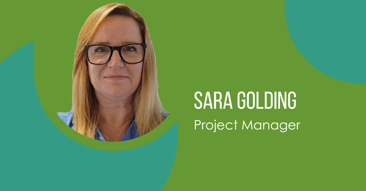 Meet Sara Golding, Project Manager