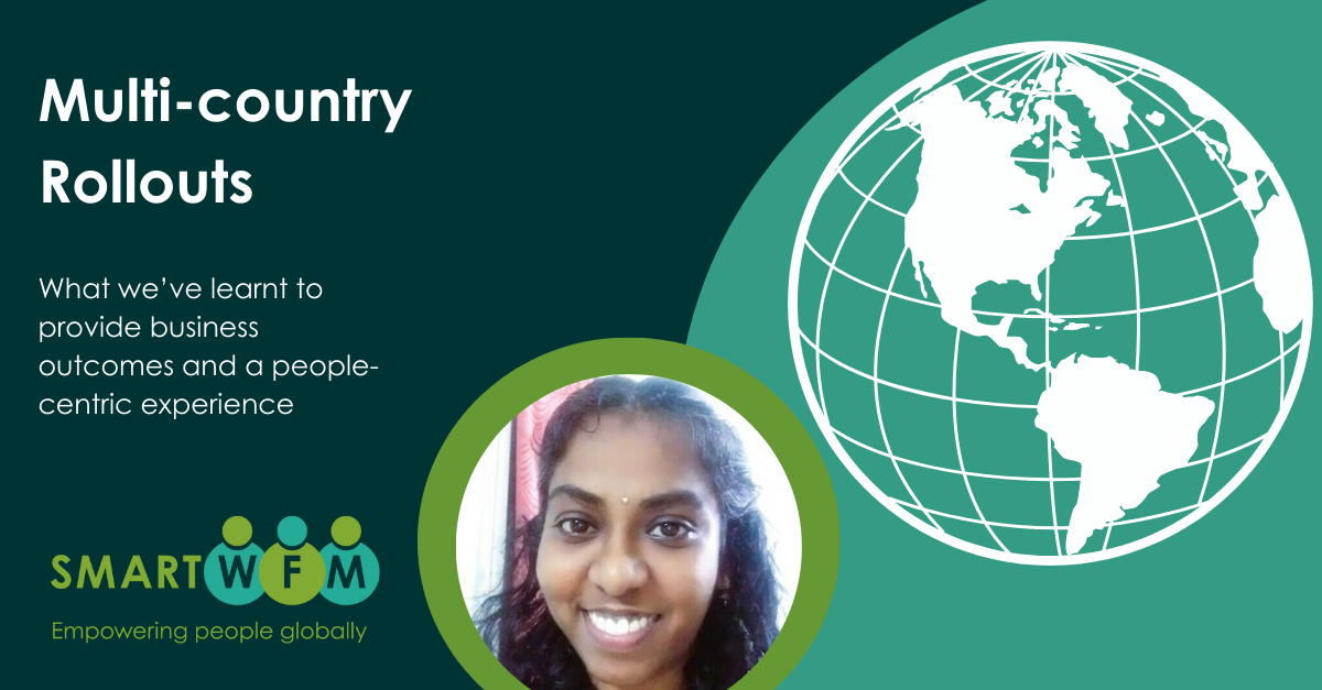 Multi-country Rollouts: What we’ve learnt to provide business outcomes and a people-centric experience